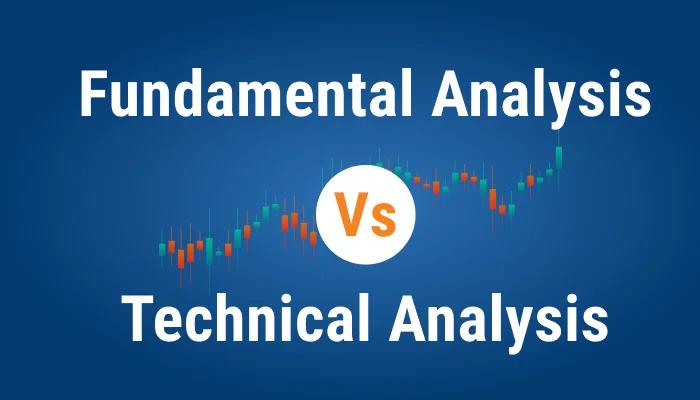 Understand Technical Analysis vs Fundamental Analysis